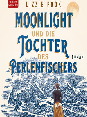 cover image of Moonlight und die Tochter des Perlenfischers